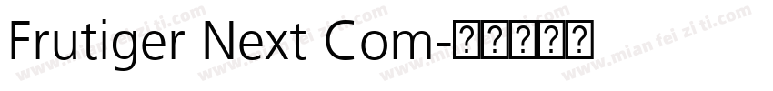 Frutiger Next Com字体转换